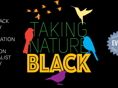 Taking Nature Black: Black History Month Celebration