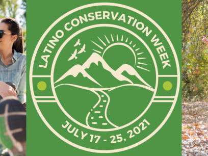 Latino Conservation Week Graphic with Latinos in the outdoors