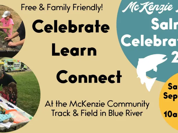 McKenzie River Salmon Celebration 2019 - Saturday, September 28th: 10am-3pm