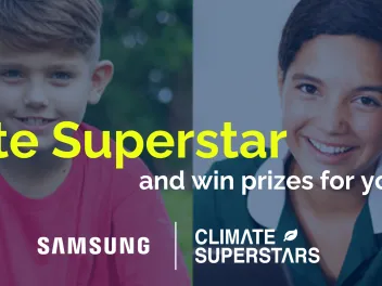 Be a Climate Superstar and win prizes for your classroom; photos of four diverse students in background.